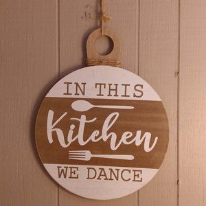 In This Kitchen We Dance Hanging Farmhouse Sign Plaque